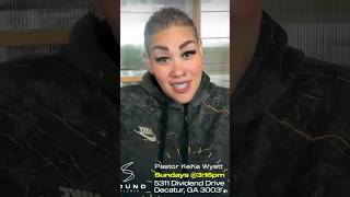 A message from PASTOR KeKe Wyatt [upl. by Angelico267]