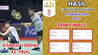 HASIL SEMIFINAL SRILANKA INTERNATIONAL CHALLENGE 2024 ¦ RAHMAT HIDAYATYEREMIA TEMBUS KE FINAL [upl. by Zug]