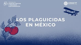 Los Plaguicidas en México [upl. by Eneladgam]