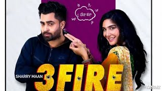 3 FIRE  Sharry Mann Feat MistaBaaz  Swaalina  New Punjabi Songs 2019  Teen Fire [upl. by Neehsas]