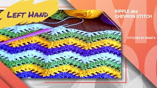 Left Hand  Ripple aka Chevron Crochet Stitch  Requested Video [upl. by Lazare]