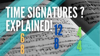 TIME SIGNATURES EXPLAINED  Learn Music Theory [upl. by Suidualc]