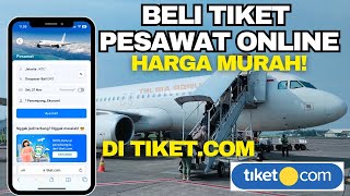 Cara Pesan Tiket Pesawat Di Tiket com [upl. by Nebeur256]