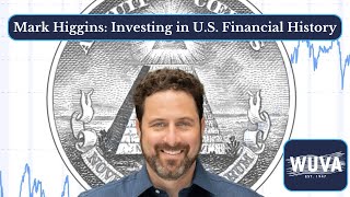 Mark Higgins Investing in US Financial History [upl. by Aili]