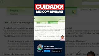 CUIDADO MEI COM DÍVIDAS sucesso empreendedorismo bussiness mei simplesnacional limitedomei [upl. by Assila]