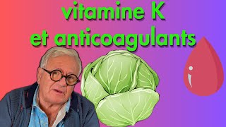 Vitamine K et anticoagulants Où la trouver Quand prendre des anticoagulants [upl. by Tilagram381]