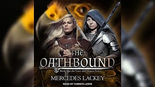 The Oathbound part 2 Mercedes Lackey [upl. by Buff]