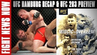 UFC Fight Night Hamburg LIVE on FN Recap UFC 203 Miocic vs Overeem Preview on Fight News Now [upl. by Cherye]