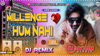 Milenge Hum Nahi Dj  Instagram Viral Songs  Latest Hindi Songs 2024 Dance Mix  Dj Bikram Studio [upl. by Bebe]