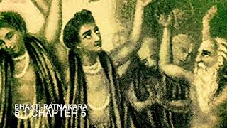 51 BhaktiRatnakara Chapter 5 [upl. by Atnad]