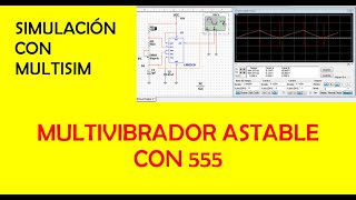 OSCILADOR CON 555  ANÁLISIS CON MULTISIM [upl. by Padgett395]