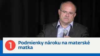 Jozef Mihál 1 Podmienky nároku na materské  matka [upl. by Philippa]