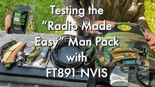 TESTING The “Radio Made Easy” Man Pack with Yeasu FT891 out of the Box NVIS with Dave Canterbury [upl. by Addie]