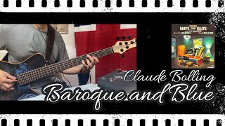 14112 Claude Bolling  Baroque and Blue bass cover Marleaux Spock [upl. by Sibyl]