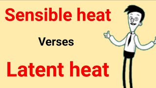 latent heat and sensible heat  what is heat and its types [upl. by Haem]