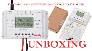 UNBOXING SUN YOBA MPPT T20 PWM Solar Charge Controller [upl. by Hynes]