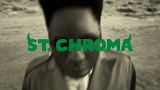 ST CHROMA [upl. by Isyed]