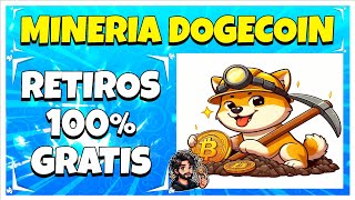 🐶NUEVA MINERIA DOGECOIN RETIROS SIN DEPOSITOS GRATIS  Como Minar Doge sin Inversión  Doge Miner🐶 [upl. by Sissel757]