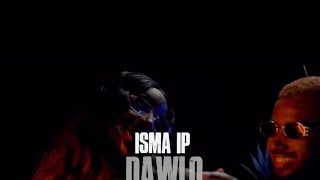 Isma IP  Dawlo Official Videoprod by Kishmilbeats [upl. by Janus]