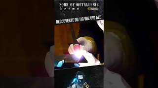 WIZARD ALU DE GYS  UNE DINGUERIE  shorts welding Sonsofmetallerie foussier [upl. by Anayek]