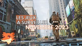 Edition Novembre 2023  Les sorties du mois à surveiller [upl. by Hgielyak]