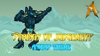 Terraria Ancients Awakened OST  quotStrings of Judgement REBORNquot  Theme of Anubis Forsaken Judge [upl. by Kolk]