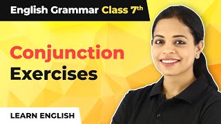 Conjunction Exercises  Class 7 English Grammar [upl. by Llevaj]