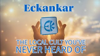 Eckankar The Local Cult Youve Never Heard About [upl. by Leiuqeze]