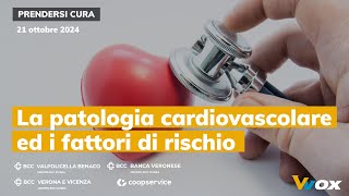 LA PATOLOGIA CARDIOVASCOLARE ED I FATTORI DI RISCHIO [upl. by Airdnek]