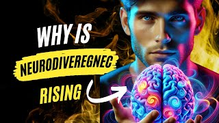 The Incredible RISE of Neurodivergence [upl. by Jobina]