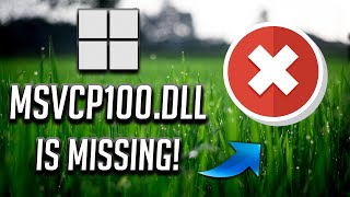 How to Fix MSVCP100dll Missing Error in Windows 11 NEW 2024 [upl. by Deaner409]