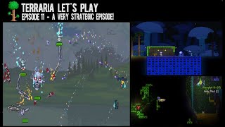 Terraria Lets Play Episode 11  A Very Strategic Episode On My Way To Shroomite [upl. by Craner]