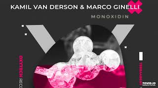 Marco Ginelli amp Kamil Van Derson  Monoxidin Volodia Rizak Vocal Version Remix Oxytech Records [upl. by Aleemaj646]