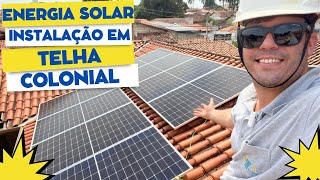 Energia Solar Fotovoltaica Como Instalar Painel Solar em Telhado Colonial Muito Fácil [upl. by Win]