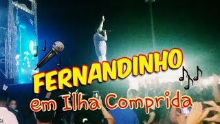 Trechos do show de Fernandinho em Ilha Comprida 2018 [upl. by Ynafets]