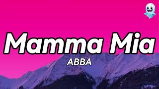 ABBA  Mamma Mia Lyrics👻 [upl. by Cadel]