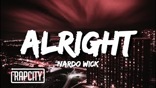 Nardo Wick  Alright Lyrics [upl. by Crifasi]