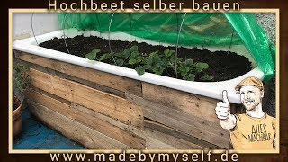 Hochbeet selber bauen anlegen und befüllen Badewanne und Paletten Upcycling [upl. by Luane]