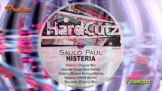 Saulo Paul Cross Beat Ramon Bedoya IDR3N  Histeria EP [upl. by Squire]