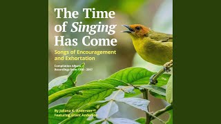 The Time of Singing Has Come feat British Columbia Christadelphian Youth Choir 2002 Version A [upl. by Tirb637]