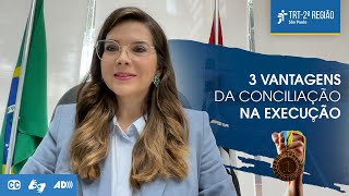 3 benefícios da conciliação  Semana Nacional da Execução Trabalhista 2024 [upl. by Eilloh]