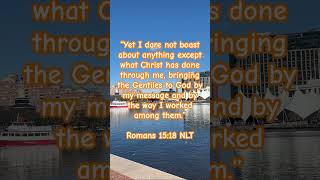 Romans 1518 NLT [upl. by Hashum]