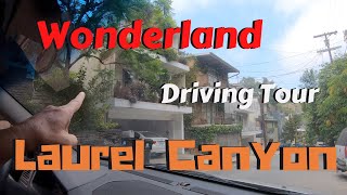 Wonderland Ave To Laurel Canyon Driving Tour with commentary [upl. by Lamej]