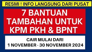 CAIR MULAI BESOK  7 BANTUAN TAMBAHAN UNTUK KPM PKH amp BPNT YUK CEK DAN CAIRKAN [upl. by Hebe415]