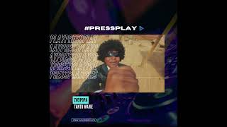 Pressplay TANTO WAVIEZVEIPOPA newmusic cbmusic cloutbase [upl. by Donavon209]