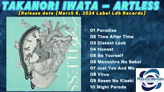 Takanori Iwata – ARTLESS 2024 snippet of songs [upl. by Aleirbag954]