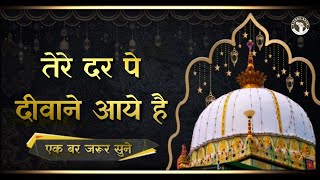 Ajmer Urs Qawwali 2019  Tere Dar Pe Deewane Aaye Hai [upl. by Jamin406]