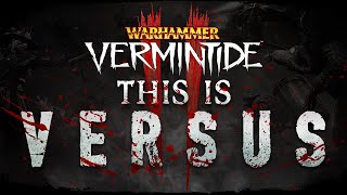 Warhammer Vermintide 2  Versus Trailer [upl. by Frere758]