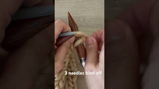 How to 3 needles bind off [upl. by Goulder]