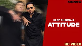 Attitude Song  Harf Cheema  Punjabi  New Song  Harf Cheema New Song 2024 [upl. by Llenej]